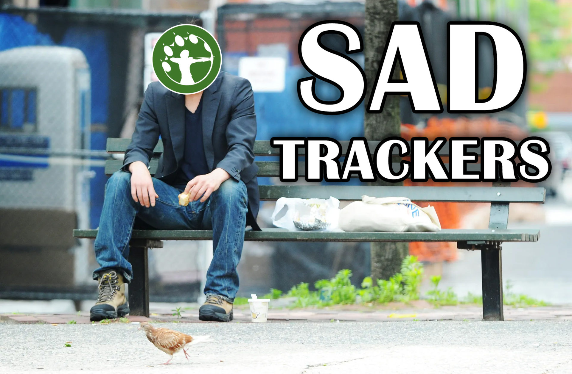 Sad Trackers experiencing existential crisis if everyone else is Trackers.